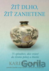 Žiť dlho, žiť zanietene