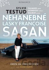 Nehanebné lásky Françoise Sagan