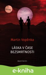 Láska v čase bezsmrtnosti