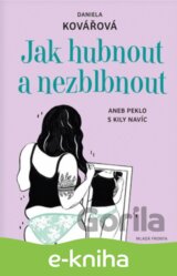 Jak hubnout a nezblbnout