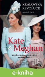 Kate a Meghan Královská revoluce