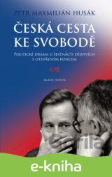 Česká cesta ke svobodě