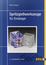 Spritzgießwerkzeuge für Einsteiger
