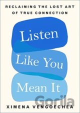 Listen Like You Mean It