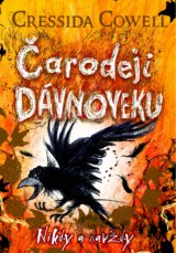 Čarodeji dávnoveku - Nikdy a navždy