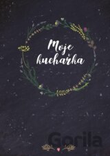 Moje kuchařka