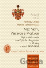 Mezi Vídní, Varšavou a Moskvou