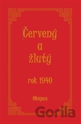 Červený a žlutý rok 1940