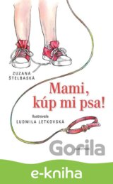 Mami, kúp mi psa!