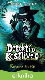 Detektív Kostlivec - Krajina živých