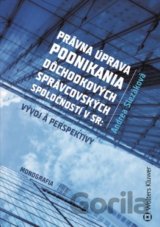 Právna úprava podnikania dôchodkových správcovských spoločností v SR
