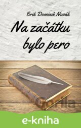 Na začátku bylo pero