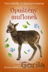 Nové příběhy se šťastným koncem: Opuštěný muflonek