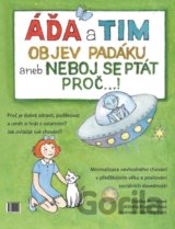 Áďa a Tim objev padáku aneb Neboj se ptát proč...!