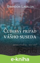 Čudesný prípad vášho suseda