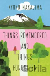 Things Remembered and Things Forgotten