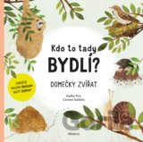Kdo to tady bydlí?