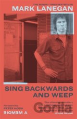 Sing Backwards and Weep