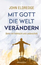 Mit Gott die Welt verändern