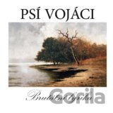 Psí vojáci: Brutální lyrika LP