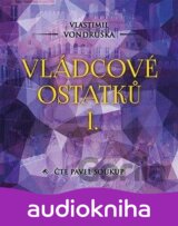 Vládcové ostatků I.