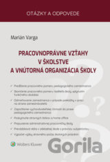Pracovnoprávne vzťahy v školstve a vnútorná organizácia školy
