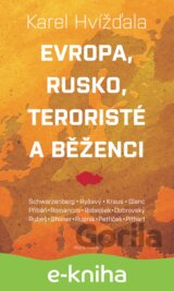 Evropa, Rusko, teroristé a běženci