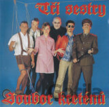 Tři sestry: Soubor kreténů LP