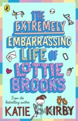 The Extremely Embarrassing Life of Lottie Brooks