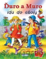 Ďuro a Muro idú do školy