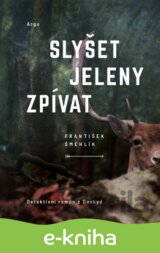 Slyšet jeleny zpívat