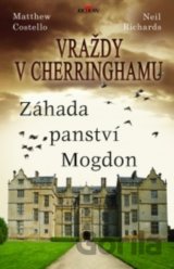 Vraždy v Cherringhamu - Záhada panství Mogdon