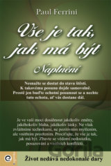 Vše je tak, jak má být - Naplnění