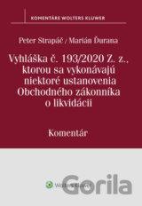 Vyhláška č.193/2020 Z.z., kt. sa vykonávajú niektoré ustanovenia OZ o likvidácii