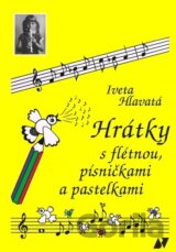 Hrátky s flétnou, písničkami a pastelkami