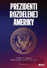 Prezidenti rozdelenej Ameriky