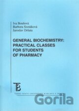 General Biochemistry: Practical Classes For Students of Pharmacy