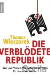 Die verblödete Republik