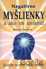 Negatívne myšlienky a ako im uniknúť