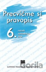 Precvičme si pravopis - 6. ročník základných škôl