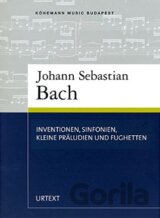 Inventionen, Sinfonien, kleine Präludien und Fughetten