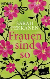 Frauen sind so