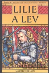 Prokletí králové 6: Lilie a lev