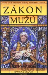 Prokletí králové 4: Zákon mužů