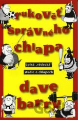 Rukověť správného chlapa