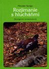 Rozjímanie s hlucháňmi
