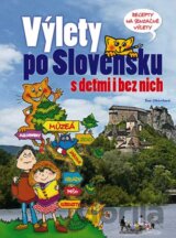 Výlety po Slovensku s deťmi i bez nich