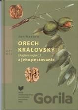 Orech kráľovský a jeho pestovanie
