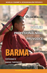 Barma - Pohled profesionálního průvodce