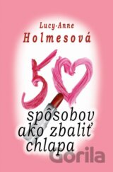 50 spôsobov ako zbaliť chlapa